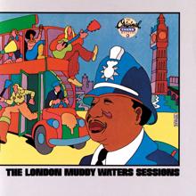 Muddy Waters: The London Muddy Waters Sessions