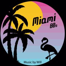 Will: Miami 80s Breath Of The Night