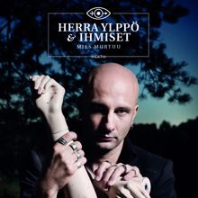 Herra Ylppö & Ihmiset: Mies murtuu