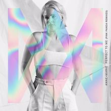 Anne-Marie: Perfect to Me (Pink Panda Remixes)