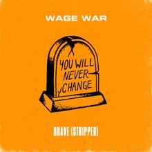 Wage War: Grave (Stripped)