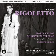 Maria Callas: Verdi: Rigoletto (1952 - Mexico City) - Callas Live Remastered