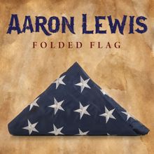 Aaron Lewis: Folded Flag