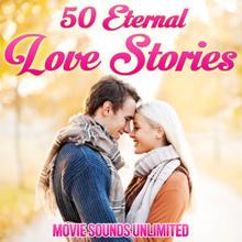 Movie Sounds Unlimited: 50 Eternal Love Stories