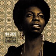 Nina Simone: Forever Young, Gifted And Black: Songs Of Freedom And Spirit