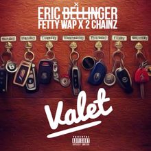 Eric Bellinger, Fetty Wap, 2 Chainz: Valet (feat. Fetty Wap and 2 Chainz)