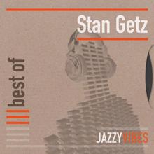 Stan Getz & Oscar Peterson Trio: I Want to Be Happy
