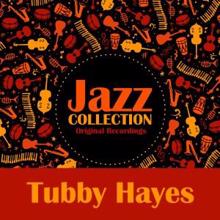 Tubby Hayes: Jazz Collection