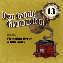 Blue Notes: Den Gamle Grammofon 13