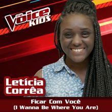 Letícia Corrêa: Ficar Com Você (Ao Vivo / The Voice Brasil Kids 2017)