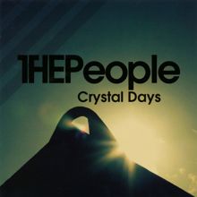 The People: Crystal Days