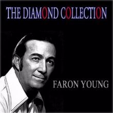 Faron Young: Live Fast Love Hard Die Young (Remastered)