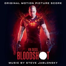 Steve Jablonsky: BLOODSHOT (Original Motion Picture Score)