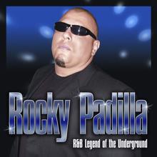 Rocky Padilla: R&B Legend of the Underground