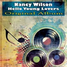 Nancy Wilson: Hello Young Lovers