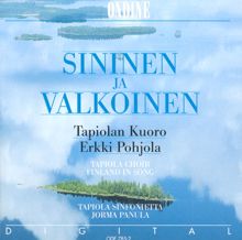 Tapiola Choir: Choral Concert: Tapiola Choir - Pacius, F. / Kuusisto, T. / Kilpinen, Y. / Sibelius, J. / Merikanto, O. / Hannikainen, P. / Ennola, J. / Klemetti, H.