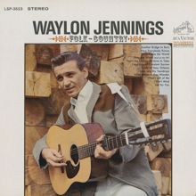 Waylon Jennings: I Don't Mind