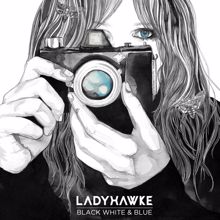 Ladyhawke: Black White & Blue (Punks Jump Up Remix)