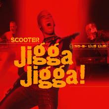 Scooter: Jigga Jigga! (Radio Edit)