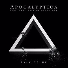 Apocalyptica: Talk To Me (feat. Lzzy Hale)