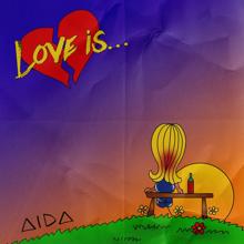 Aida: Love is...