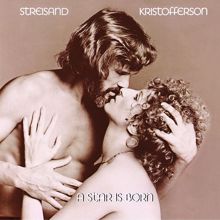 Barbra Streisand & Kris Kristofferson: Evergreen (Love Theme from, "A Star Is Born") (Reprise)