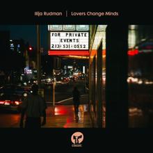 Ilija Rudman: Lovers Change Minds (Hot Toddy Extended Remix)