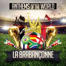 Anthems of the World: La Brabançonne (Belgium National Anthem)