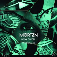 morten: Look Closer (The Remixes)