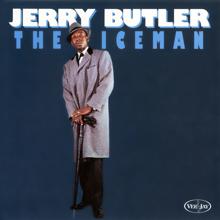 Jerry Butler: I Can't Stand To See You