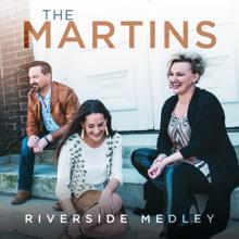 The Martins: Riverside Medley (I Am Bound For The Promised Land / Shall We Gather At The River / Down By The Riverside) (Live)