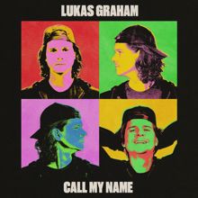 Lukas Graham: Call My Name
