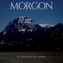 Morgon: La froideur des pierres