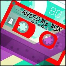 Various Artists: Awesome Mix Vol. 1 & Vol. 2