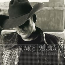 Gary Allan: You Don't Know A Thing About Me (Album Version)