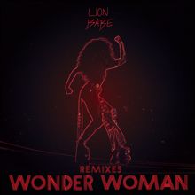 LION BABE: Wonder Woman (Remixes)