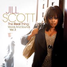 Jill Scott: The Real Thing Words And Sounds Vol. 3