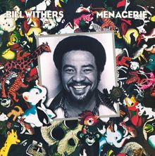 Bill Withers: Then You Smile at Me