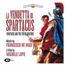 Francesco De Masi: La vendetta di Spartacus (Original Motion Picture Soundtrack)