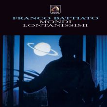 Franco Battiato: Mondi Lontanissimi (2008 Remastered Edition)