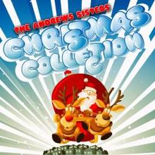 The Andrews Sisters with Bing Crosby: Here Comes Santa Claus (Remastered)