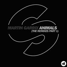 Martin Garrix: Animals (The Remixes Part 1)