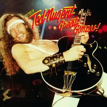 Ted Nugent: Great Gonzos! The Best Of Ted Nugent