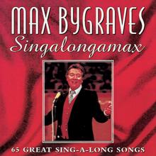 Max Bygraves: Medley: Should I / Five Foot Two, Eyes of Blue / I'm Forever Blowing Bubbles / Ain't She Sweet