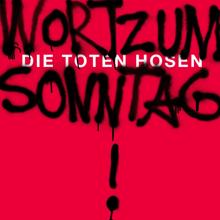 Die Toten Hosen: Wort zum Sonntag ("70 ist die neue 60, Ihr Lutscher!" - Version)