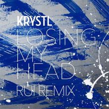 Krystl: Losing My Head (Rui Remix)