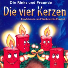 Die Rinks: Die vier Kerzen - Ein Advents- und Weihnachts-Musical