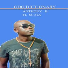 Anthony B: ODO Dictionary (feat. Scata)