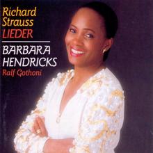 Barbara Hendricks: Richard Strauss Lieder