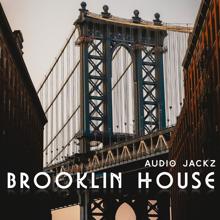 Audio Jackz: Brooklyn House